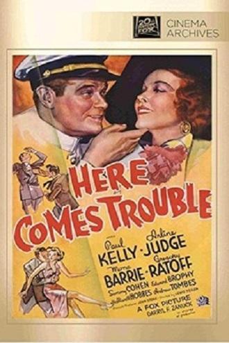 Here Comes Trouble