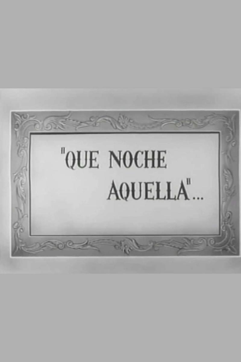 Qué noche aquella