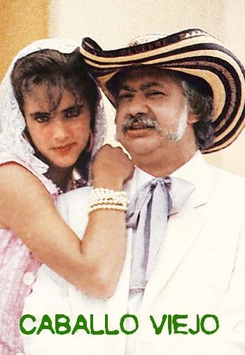 Caballo viejo (TV Series)