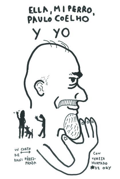 Ella, mi perro, Paulo Coelho y yo (C)