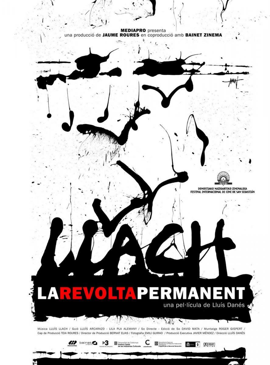 Llach: La revolta permanent (Llach: the permanent revolt) Llach: La revolta permanent (Llach: the permanent revolt)