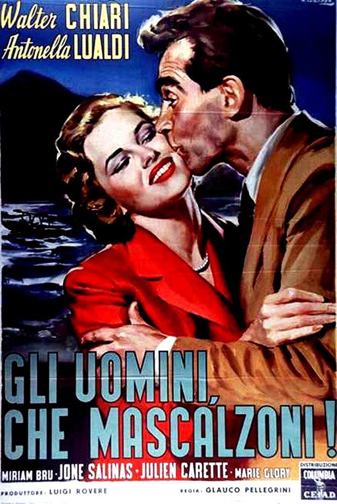 Gli uomini, che mascalzoni!