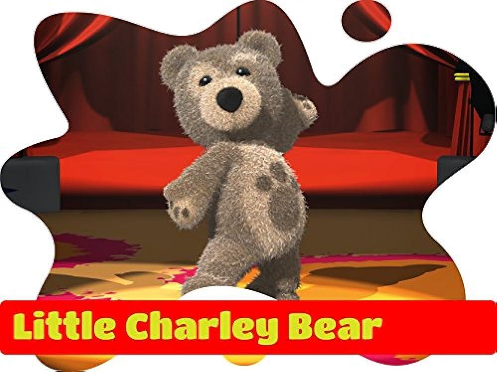 Little Charley Bear Little Charley Bear