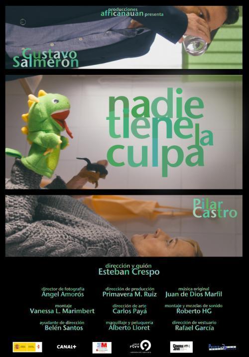 Nadie tiene la culpa (S)