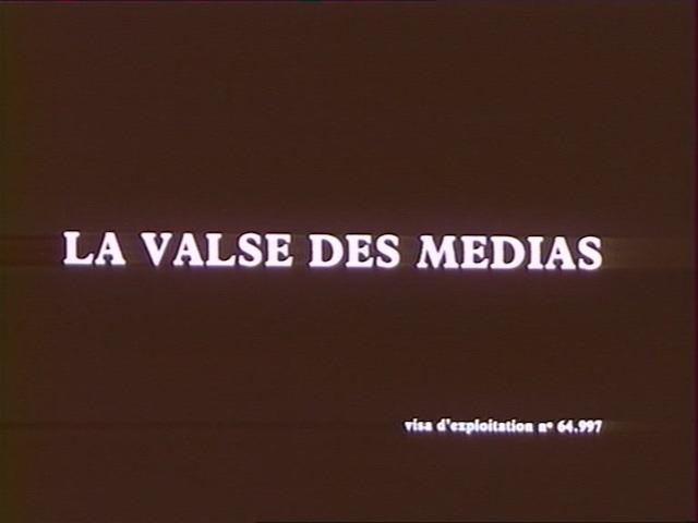 La valse des médias (S)