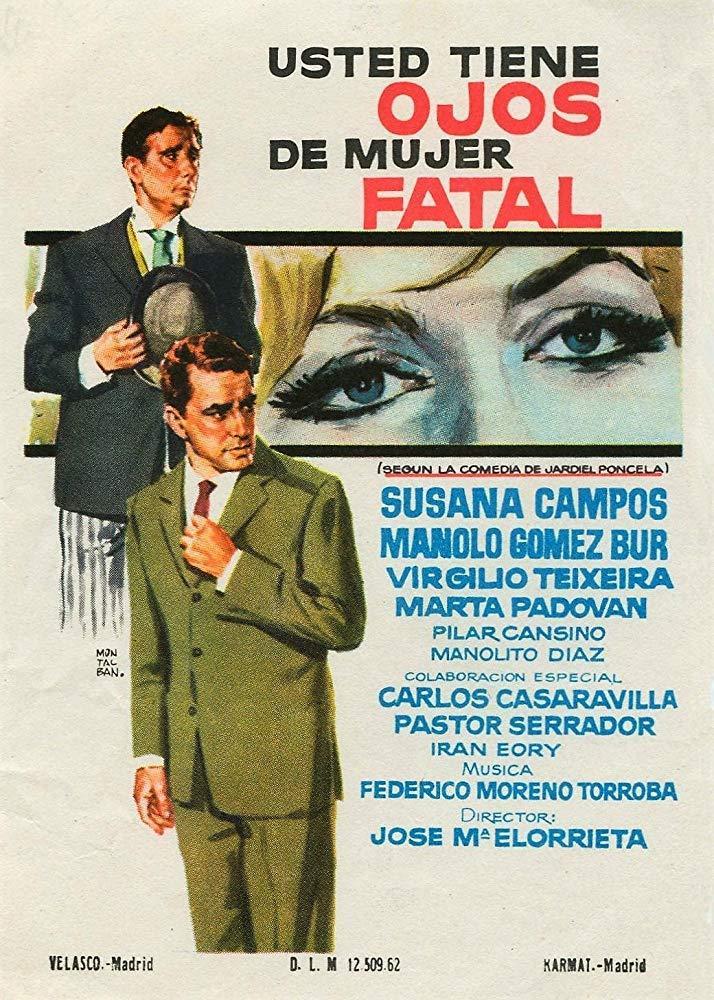 Usted tiene ojos de mujer fatal Usted tiene ojos de mujer fatal