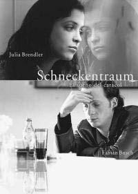 Schneckentraum (El sueño del caracol) (S)