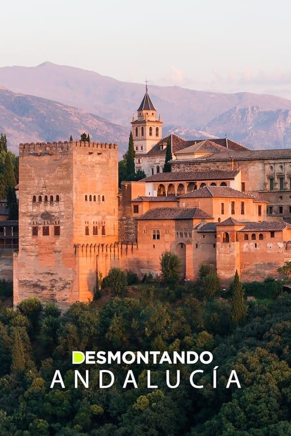 Desmontando Andalucía (Serie de TV)