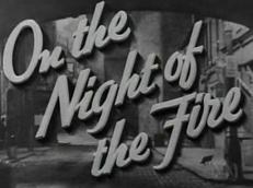 On the Night of the Fire