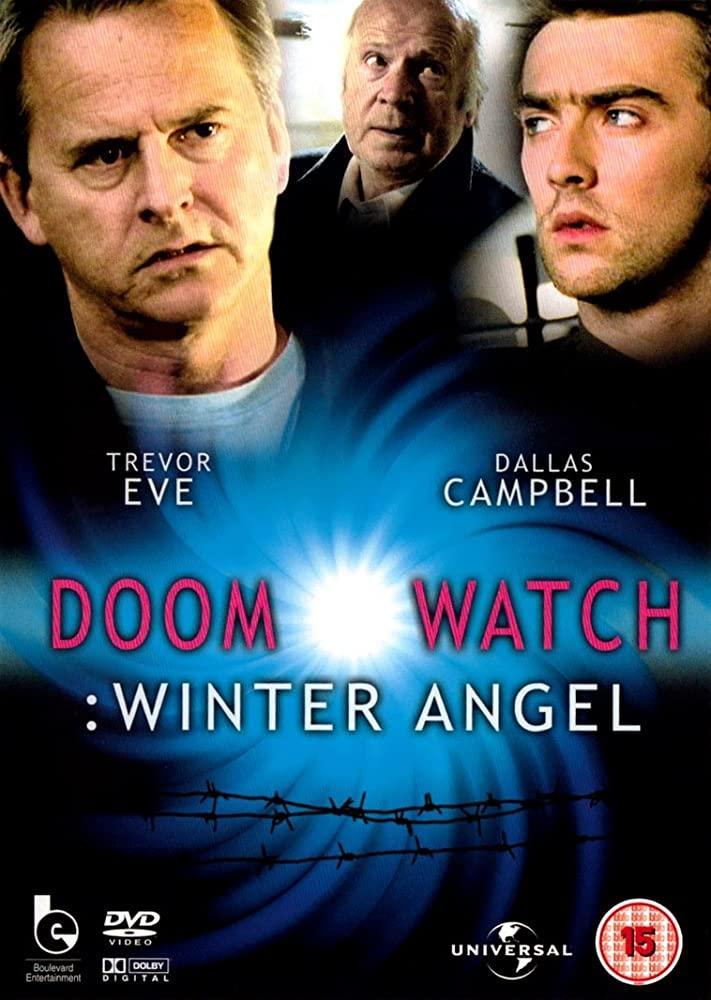 Doomwatch: Winter Angel (TV) (1999) Doomwatch: Winter Angel (TV) (1999)
