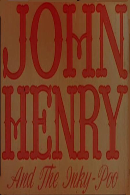 John Henry and the Inky Poo (C)