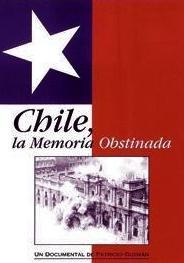 Chile, la memoria obstinada Chile, la memoria obstinada