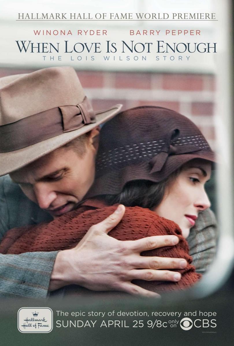 When Love Is Not Enough: The Lois Wilson Story (TV)