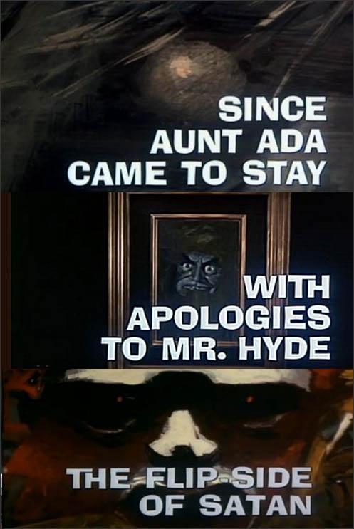Night Gallery: Since Aunt Ada Came to Stay/With Apologies to Mr. Hyde/The Flip-Side of Satan (TV)
